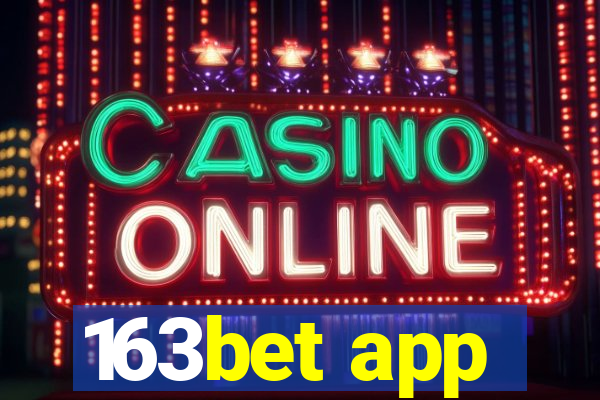 163bet app